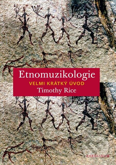 E-kniha: Etnomuzikologie (Timothy Rice). Karolinum, 2020 E-kniha: Etnomuzikologie (Timothy Rice). Karolinum, 2020