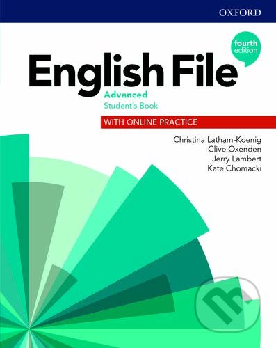 Kniha: New English File - 4th Edition - Advanced (Student's Book) (Oxford University Press). Oxford University Press, 2020 Kniha: New English File - 4th Edition - Advanced (Student's Book) (Oxford University Press). Oxford University Press, 2020