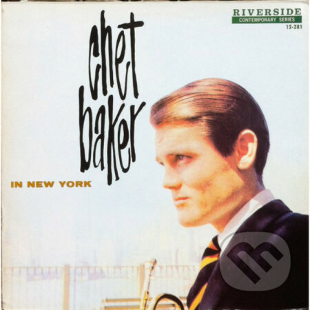 Chet Baker: In New York LP - Chet Baker, Hudobné albumy, 2021