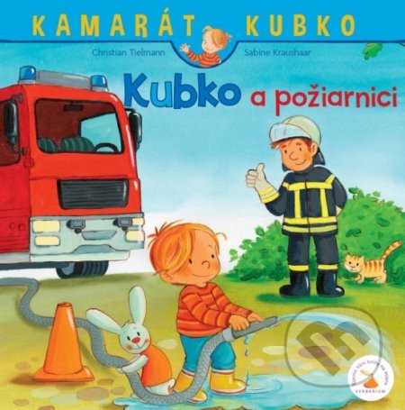 Kniha: Kubko a požiarnici (Christian Tielmann). Verbarium, 2021 Kniha: Kubko a požiarnici (Christian Tielmann). Verbarium, 2021