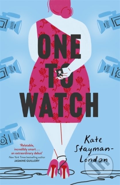 Kniha: One To Watch (Kate Stayman-London). John Murray, 2021 Kniha: One To Watch (Kate Stayman-London). John Murray, 2021