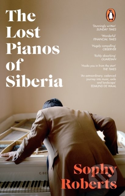 Kniha: The Lost Pianos of Siberia (Sophy Roberts). Transworld, 2021 Kniha: The Lost Pianos of Siberia (Sophy Roberts). Transworld, 2021
