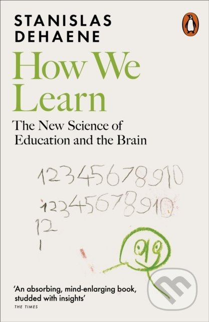 Kniha: How We Learn (Stanislas Dehaene). Penguin Books, 2021 Kniha: How We Learn (Stanislas Dehaene). Penguin Books, 2021