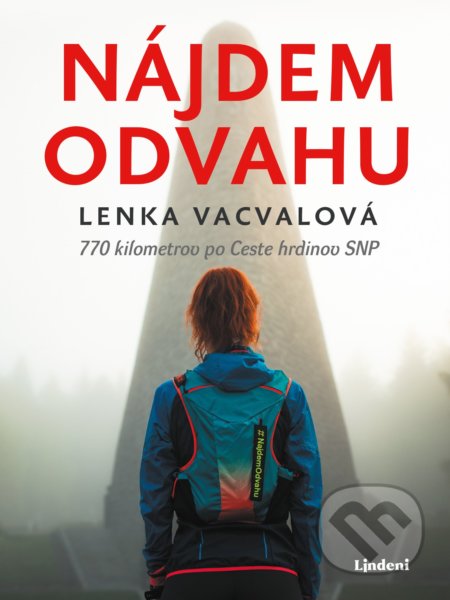 Kniha: Nájdem odvahu (Lenka Vacvalová). Lindeni, 2021 Kniha: Nájdem odvahu (Lenka Vacvalová). Lindeni, 2021