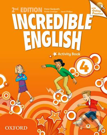 Kniha: Incredible English 4 (Peter Redpath). Oxford University Press, 2013 Kniha: Incredible English 4 (Peter Redpath). Oxford University Press, 2013