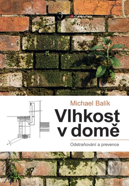 E-kniha: Vlhkost v domě (Michael Balík). Grada, 2020 E-kniha: Vlhkost v domě (Michael Balík). Grada, 2020