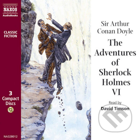 Audiokniha: The Adventures of Sherlock Holmes – Volume VI (EN) (Arthur Conan Doyle). Naxos Audiobooks, 2019 Audiokniha: The Adventures of Sherlock Holmes – Volume VI (EN) (Arthur Conan Doyle). Naxos Audiobooks, 2019