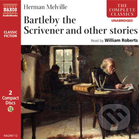 Audiokniha: Bartleby the Scrivener and other stories (EN) (Herman Melville). Naxos Audiobooks, 2019 Audiokniha: Bartleby the Scrivener and other stories (EN) (Herman Melville). Naxos Audiobooks, 2019