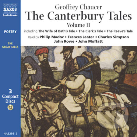 Audiokniha: The Canterbury Tales II (EN) (Geoffrey Chaucer). Naxos Audiobooks, 2019 Audiokniha: The Canterbury Tales II (EN) (Geoffrey Chaucer). Naxos Audiobooks, 2019