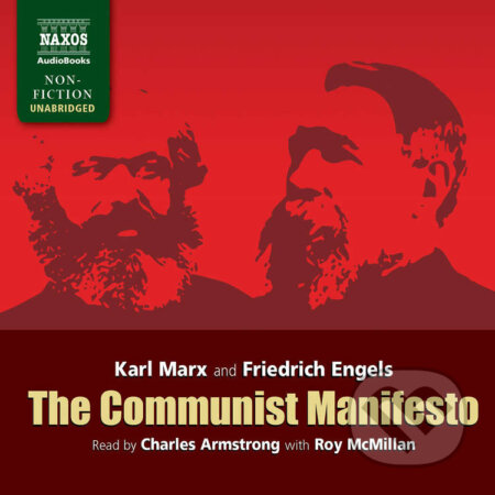 Audiokniha: The Communist Manifesto (EN) (Friedrich Engels a Karl Marx). Naxos Audiobooks, 2011 Audiokniha: The Communist Manifesto (EN) (Friedrich Engels a Karl Marx). Naxos Audiobooks, 2011