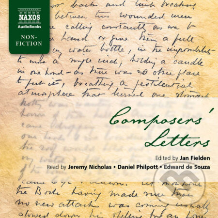 Audiokniha: Composers’ Letters (EN) (Jan Fielden). Naxos Audiobooks, 2019 Audiokniha: Composers’ Letters (EN) (Jan Fielden). Naxos Audiobooks, 2019