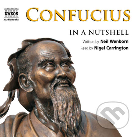 Audiokniha: Confucius – In a Nutshell (EN) (Neil Wenborn). Naxos Audiobooks, 2010 Audiokniha: Confucius – In a Nutshell (EN) (Neil Wenborn). Naxos Audiobooks, 2010