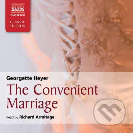 Audiokniha: The Convenient Marriage (EN) (Georgette Heyer). Naxos Audiobooks, 2010 Audiokniha: The Convenient Marriage (EN) (Georgette Heyer). Naxos Audiobooks, 2010