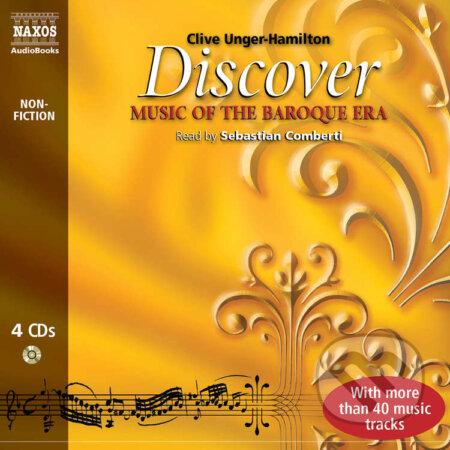 Audiokniha: Discover Music of the Baroque Era (EN) (Clive Unger-Hamilton). Naxos Audiobooks, 2009 Audiokniha: Discover Music of the Baroque Era (EN) (Clive Unger-Hamilton). Naxos Audiobooks, 2009