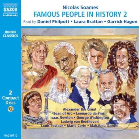 Audiokniha: Famous People in History – Volume 2 (EN) (Nicolas Soames). Naxos Audiobooks, 2019 Audiokniha: Famous People in History – Volume 2 (EN) (Nicolas Soames). Naxos Audiobooks, 2019