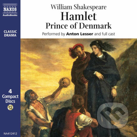 Audiokniha: Hamlet (EN) (William Shakespeare). Naxos Audiobooks, 2019 Audiokniha: Hamlet (EN) (William Shakespeare). Naxos Audiobooks, 2019