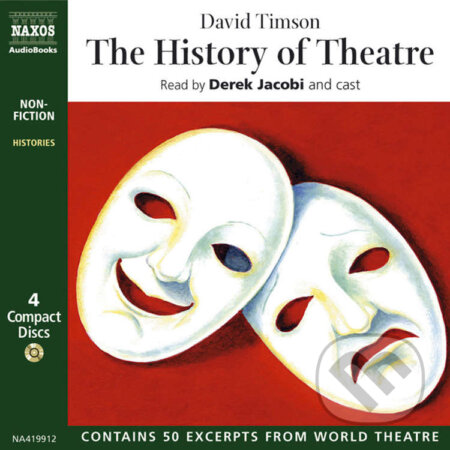 Audiokniha: The History of Theatre (EN) (David Timson). Naxos Audiobooks, 2019 Audiokniha: The History of Theatre (EN) (David Timson). Naxos Audiobooks, 2019