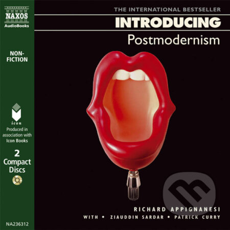 Audiokniha: Introducing Postmodernism (EN) (Chris Garratt a Richard Appignanesi). Naxos Audiobooks, 2019 Audiokniha: Introducing Postmodernism (EN) (Chris Garratt a Richard Appignanesi). Naxos Audiobooks, 2019