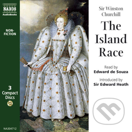 Audiokniha: The Island Race (EN) (Sir Winston Churchill). Naxos Audiobooks, 2019 Audiokniha: The Island Race (EN) (Sir Winston Churchill). Naxos Audiobooks, 2019