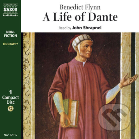 Audiokniha: A Life of Dante (EN) (Benedict Flynn). Naxos Audiobooks, 2019 Audiokniha: A Life of Dante (EN) (Benedict Flynn). Naxos Audiobooks, 2019