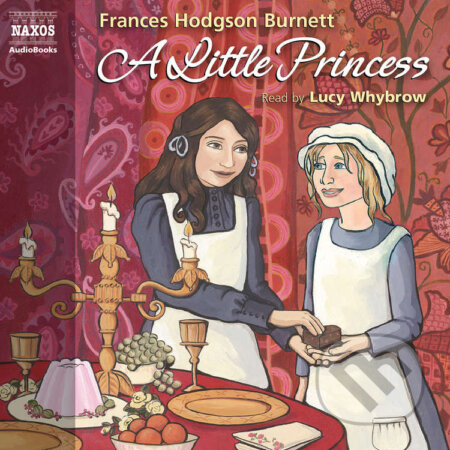 Audiokniha: A Little Princess (EN) (Frances Hodgson Burnett). Naxos Audiobooks, 2019 Audiokniha: A Little Princess (EN) (Frances Hodgson Burnett). Naxos Audiobooks, 2019