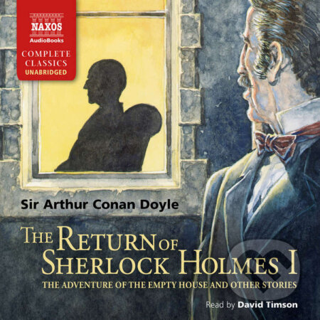 Audiokniha: The Return of Sherlock Holmes – Volume I (EN) (Arthur Conan Doyle). Naxos Audiobooks, 2019 Audiokniha: The Return of Sherlock Holmes – Volume I (EN) (Arthur Conan Doyle). Naxos Audiobooks, 2019