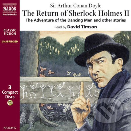 Audiokniha: The Return of Sherlock Holmes – Volume II (EN) (Arthur Conan Doyle). Naxos Audiobooks, 2019 Audiokniha: The Return of Sherlock Holmes – Volume II (EN) (Arthur Conan Doyle). Naxos Audiobooks, 2019