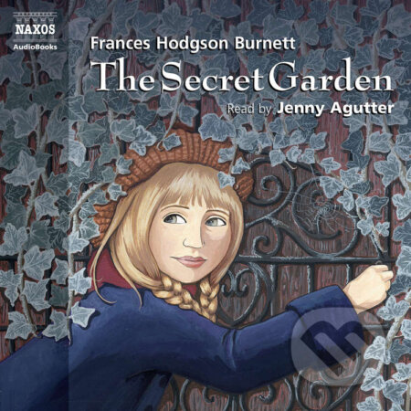 Audiokniha: The Secret Garden (EN) (Frances Hodgson Burnett). Naxos Audiobooks, 2019 Audiokniha: The Secret Garden (EN) (Frances Hodgson Burnett). Naxos Audiobooks, 2019