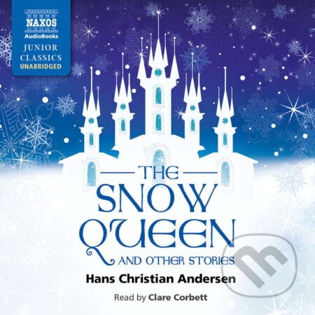 Audiokniha: The Snow Queen and Other Stories (EN) (Hans Christian Andersen). Naxos Audiobooks, 2014 Audiokniha: The Snow Queen and Other Stories (EN) (Hans Christian Andersen). Naxos Audiobooks, 2014