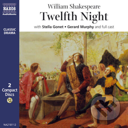 Audiokniha: Twelfth Night (EN) (William Shakespeare). Naxos Audiobooks, 2019 Audiokniha: Twelfth Night (EN) (William Shakespeare). Naxos Audiobooks, 2019