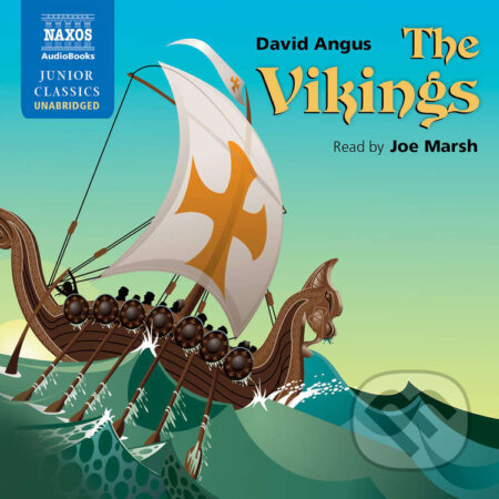 Audiokniha: The Vikings (EN) (David Angus). Naxos Audiobooks, 2011 Audiokniha: The Vikings (EN) (David Angus). Naxos Audiobooks, 2011