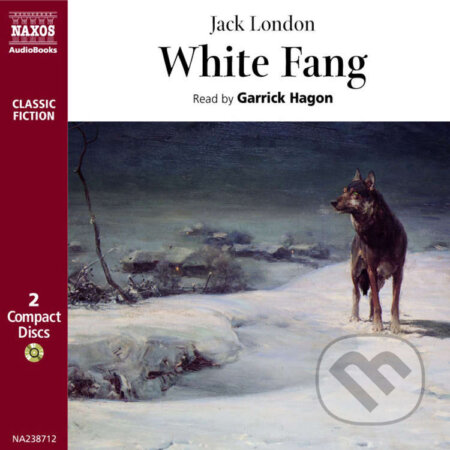 Audiokniha: White Fang (EN) (Jack London). Naxos Audiobooks, 2019 Audiokniha: White Fang (EN) (Jack London). Naxos Audiobooks, 2019