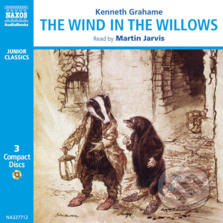 Audiokniha: The Wind in the Willows (EN) (Kenneth Grahame). Naxos Audiobooks, 2019 Audiokniha: The Wind in the Willows (EN) (Kenneth Grahame). Naxos Audiobooks, 2019
