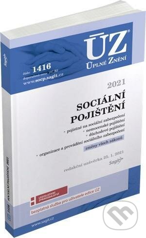 Kniha: Úplné Znění - 1416 Sociální pojištění 2021 (Sagit). Sagit, 2021 Kniha: Úplné Znění - 1416 Sociální pojištění 2021 (Sagit). Sagit, 2021
