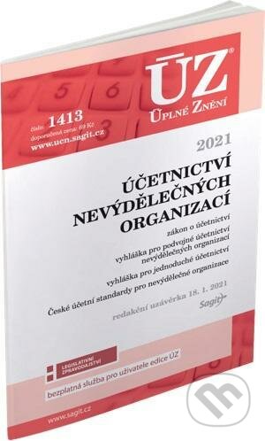 Kniha: Úplné Znění - 1413 Účetnictví nevýdělečných organizací 2021 (Sagit). Sagit, 2021 Kniha: Úplné Znění - 1413 Účetnictví nevýdělečných organizací 2021 (Sagit). Sagit, 2021