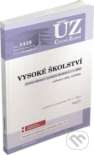 Kniha: Úplné Znění - 1418 Vysoké školství (Sagit). Sagit, 2021 Kniha: Úplné Znění - 1418 Vysoké školství (Sagit). Sagit, 2021