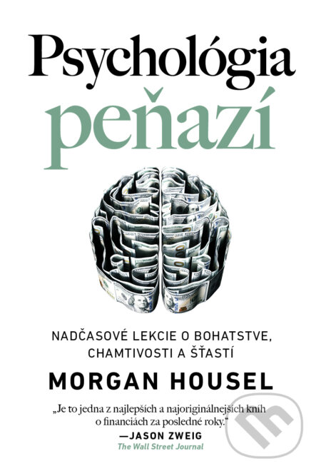 Kniha: Psychológia peňazí (Morgan Housel), 2021 Kniha: Psychológia peňazí (Morgan Housel), 2021
