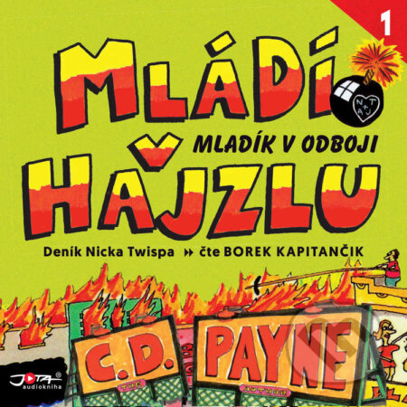 Audiokniha: Mládí v hajzlu 1 (C. D. Payne). Jota, 2021 Audiokniha: Mládí v hajzlu 1 (C. D. Payne). Jota, 2021
