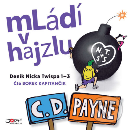Audiokniha: Mládí v Hajzlu 1-3 (C. D. Payne). Jota, 2021 Audiokniha: Mládí v Hajzlu 1-3 (C. D. Payne). Jota, 2021