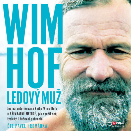 Audiokniha: Wim Hof. Ledový muž (Wim Hof). Jota, 2021 Audiokniha: Wim Hof. Ledový muž (Wim Hof). Jota, 2021