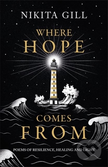 Where Hope Comes From - Nikita Gill, Orion, 2021