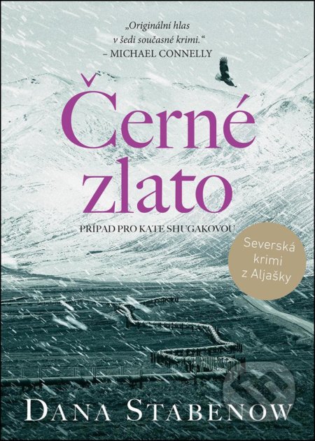 Kniha: Černé zlato (Dana Stabenow). Mystery Press, 2021 Kniha: Černé zlato (Dana Stabenow). Mystery Press, 2021