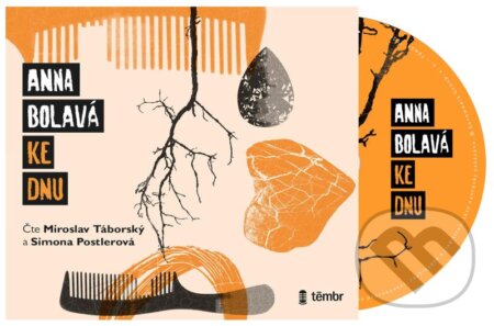 Audiokniha: Ke dnu (audiokniha) (Anna Bolavá). Témbr, 2021 Audiokniha: Ke dnu (audiokniha) (Anna Bolavá). Témbr, 2021