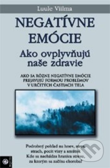 Kniha: Negatívne emócie (4) (Luule Viilma). Eugenika, 2021 Kniha: Negatívne emócie (4) (Luule Viilma). Eugenika, 2021