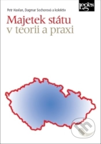 Kniha: Majetek státu v teorii a praxi (Dagmar Sochorová a Petr Havlan). Leges, 2021 Kniha: Majetek státu v teorii a praxi (Dagmar Sochorová a Petr Havlan). Leges, 2021