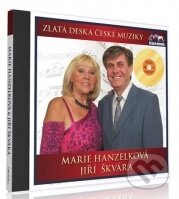 Hudobné CD: Zlatá deska: Marie Hanzelková / Jiří Škvára (Česká Muzika). Česká Muzika, 2010 Hudobné CD: Zlatá deska: Marie Hanzelková / Jiří Škvára (Česká Muzika). Česká Muzika, 2010