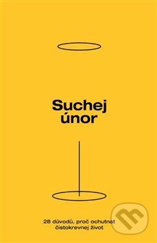 Kniha: Suchej únor (Johana Růžková, Josef Petr, Lucie Maděryčová a Petr Freimann). Suchej únor, 2021 Kniha: Suchej únor (Johana Růžková, Josef Petr, Lucie Maděryčová a Petr Freimann). Suchej únor, 2021