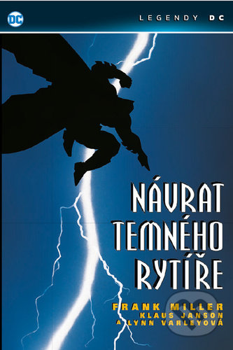 Kniha: Batman Návrat temného rytíře (Frank Miller). Crew, 2021 Kniha: Batman Návrat temného rytíře (Frank Miller). Crew, 2021