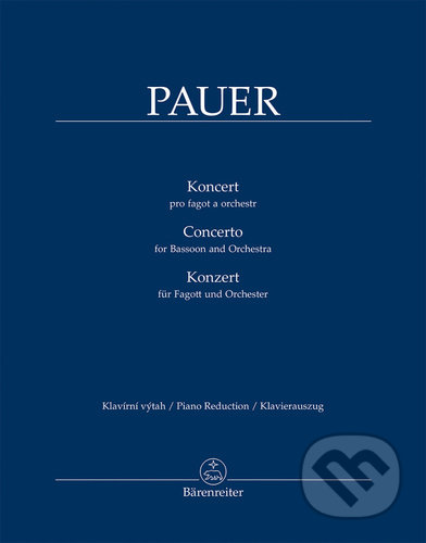 Kniha: Koncert pro fagot a orchestr (Jiří Pauer). Bärenreiter Praha, 2021 Kniha: Koncert pro fagot a orchestr (Jiří Pauer). Bärenreiter Praha, 2021