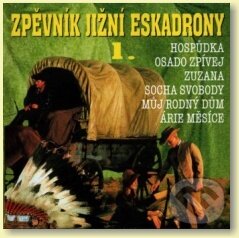 Hudobné CD: Zpěvník Jižní eskadrony 1 (Česká Muzika). Česká Muzika, 2010 Hudobné CD: Zpěvník Jižní eskadrony 1 (Česká Muzika). Česká Muzika, 2010